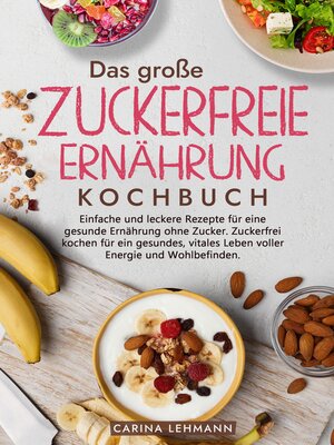 cover image of Das große Zuckerfreie Ernährung Kochbuch